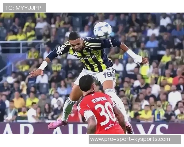 费内巴切与本菲卡激战正酣谁能在欧战中笑到最后